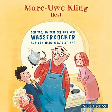 Der Tag, an dem der Opa den Wasserkocher auf den Herd gestellt hat by Marc-Uwe Kling - album cover