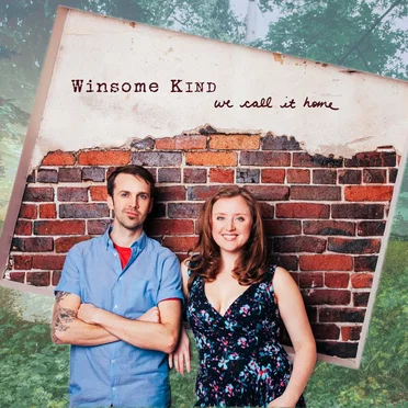 We Call it Home by Winsome Kind - album cover