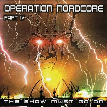 Operation Nordcore, Part 4: The Show Must Go On by Various Artists - album cover
