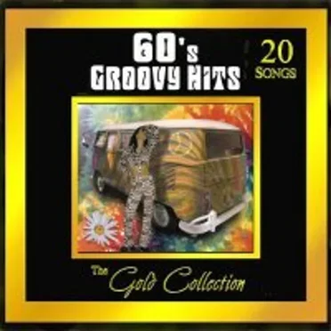 60’s Groovy Hits: The Gold Collection by Various Artists - album cover