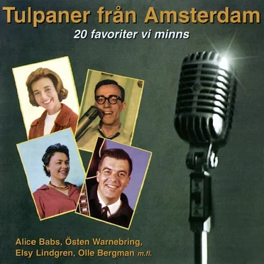 Tulpaner från Amsterdam: 20 favoriter vi minns by Various Artists - album cover