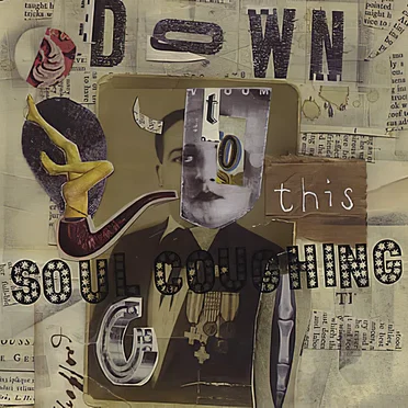 Down to This by Soul Coughing - album cover