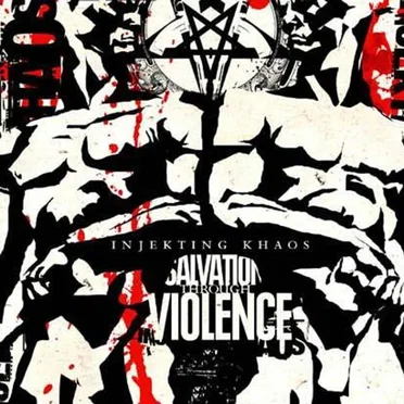 Salvation Through Violence by Injekting Khaos - album cover