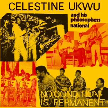 No Condition Is Permanent by Celestine Ukwu and His Philosophers National - album cover