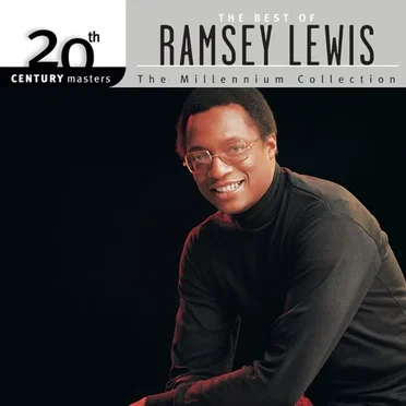 20th Century Masters: The Millennium Collection: The Best of Ramsey Lewis
