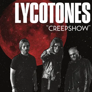 Creepshow by Lycotones - album cover