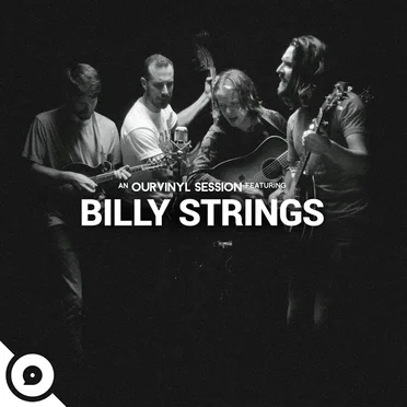 Billy Strings (OurVinyl Sessions)