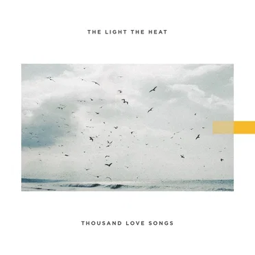 Thousand Love Songs by The Light The Heat - album cover