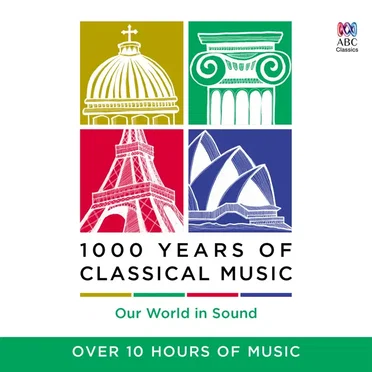 1000 Years of Classical Music by Various Artists - album cover
