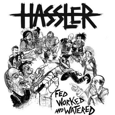 Fed Worked and Watered by Hassler - album cover