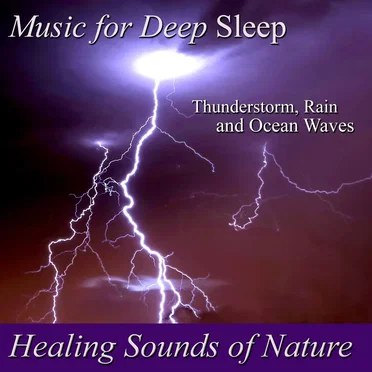 Healing Sounds of Nature: Thunderstorm, Rain, and Ocean Waves