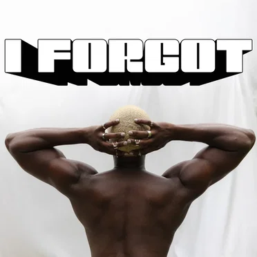 I Forgot