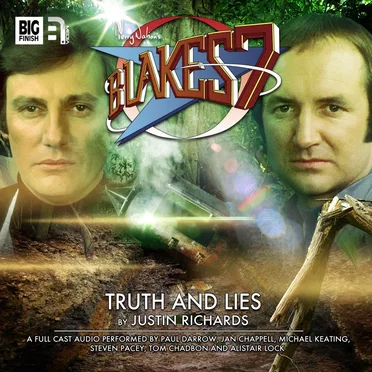 Blake's 7: Truth and Lies by Justin Richards - album cover