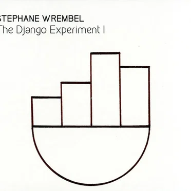 The Django Experiment I by Stephane Wrembel - album cover