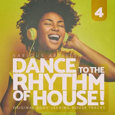 Dance to the Rhythm of House!, Vol. 4 by Various Artists - album cover