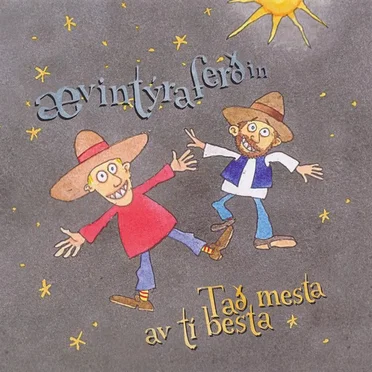 Tað mesta av tí besta by Ævintýraferðin - album cover