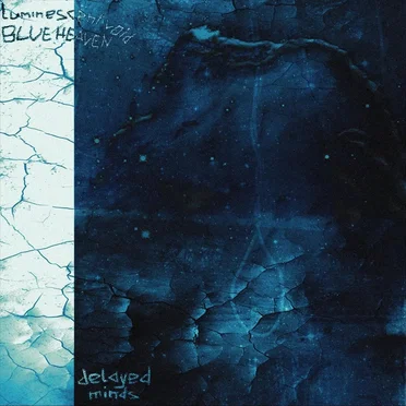 luminescent void: BLUE HEAVEN by delayed minds - album cover