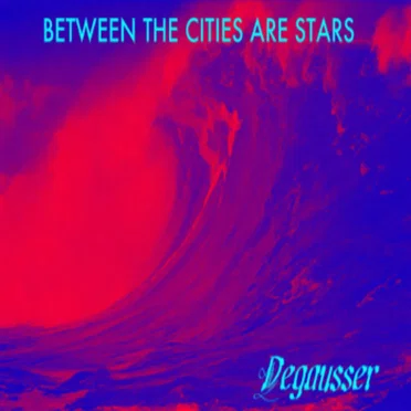 Degausser by Between the Cities Are Stars - album cover