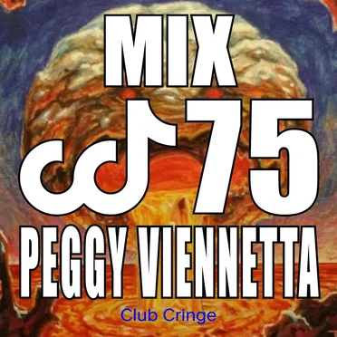 CRINGE MIX #75 by PEGGY VIENNETTA - album cover