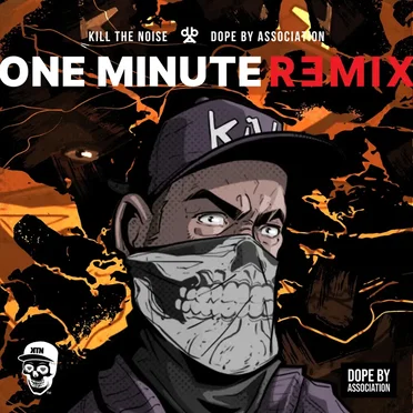 One Minute (Kill the Noise remix)