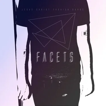 Facets by Jesus Christ Fashion Barbe - album cover