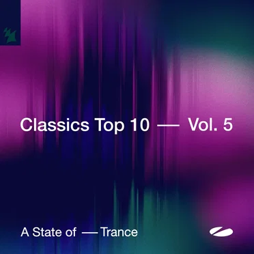 A State of Trance - Classics Top 10, Vol. 5 by Various Artists - album cover