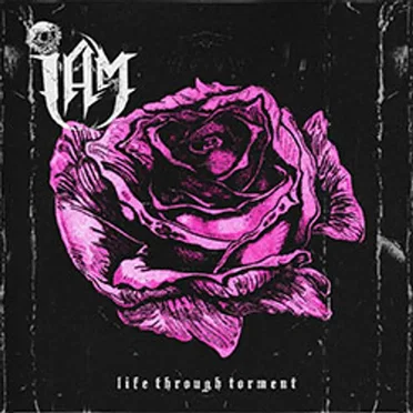 Life Through Torment by I AM - album cover