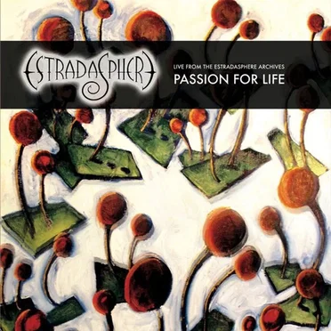 Passion for Life by Estradasphere - album cover