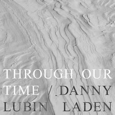 Through Our Time by Danny Lubin Laden - album cover