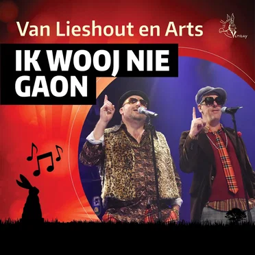 Ik wooj nie gaon