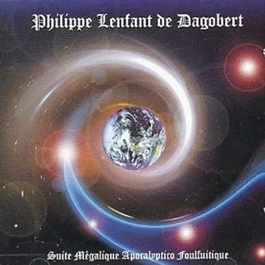 Suite mégalique apocalyptico foulfuitique