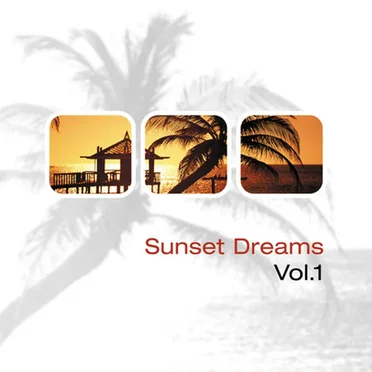 Sunset Dreams, Vol. 1 by Various Artists - album cover