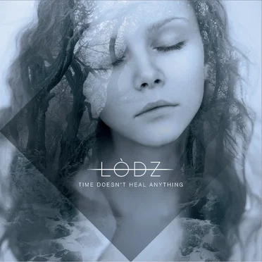 Time Doesn't Heal Anything by Lòdz - album cover