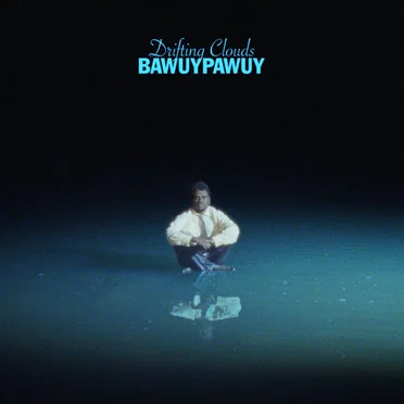 Bawuypawuy by Drifting Clouds - album cover
