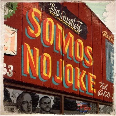 Somos No Joke by Big Quarters - album cover