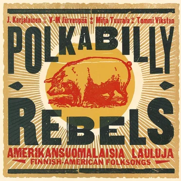 Polkabilly Rebels: Amerikansuomalaisia lauluja