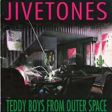 Teddy Boys From Outer Space by Jivetones - album cover