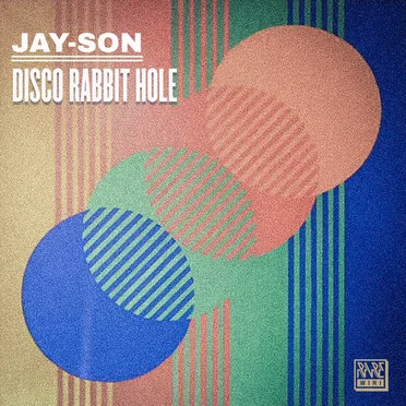 Disco Rabbit Hole by Jay-Son - album cover