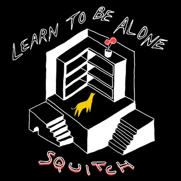 Learn To Be Alone by Squitch - album cover