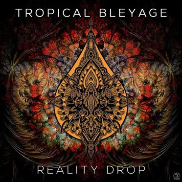 Reality Drop by Tropical Bleyage - album cover