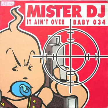 It Ain't Over by Mister DJ - album cover
