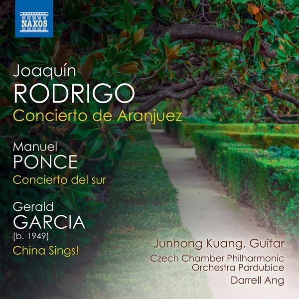 Rodrigo: Concierto de Aranjuez / Ponce: Concierto del sur / Garcia: China Sings!