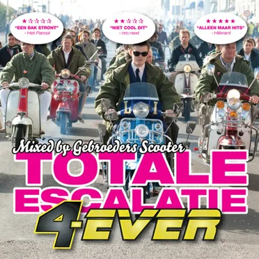 Totale Escalatie 4-EVER by Gebroeders Scooter - album cover