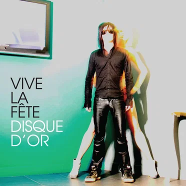 Disque d’or by Vive la Fête - album cover
