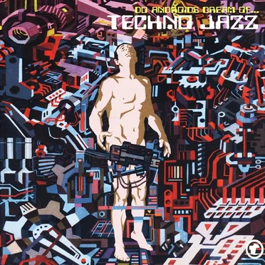 Do Androids Dream Of… Techno Jazz by Various Artists - album cover