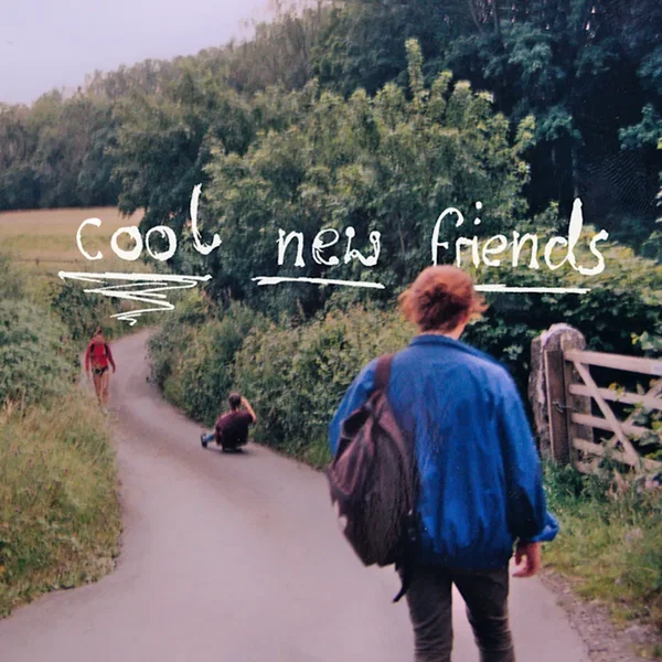 Cool New Friends