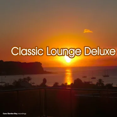 Classic Lounge Deluxe by Various Artists - album cover