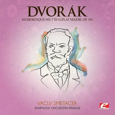 Dvorák: Humoresque no. 7 in G-flat major, op. 101 (digitally remastered)