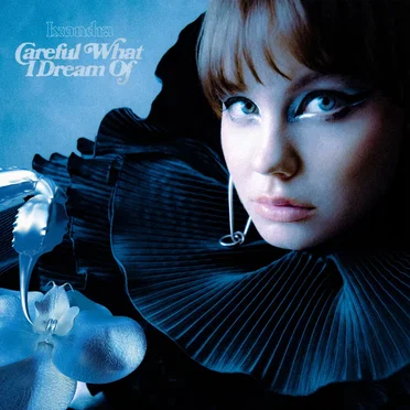 Careful What I Dream Of by Lxandra - album cover