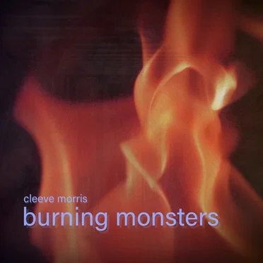 Burning monsters by Cleeve Morris - album cover